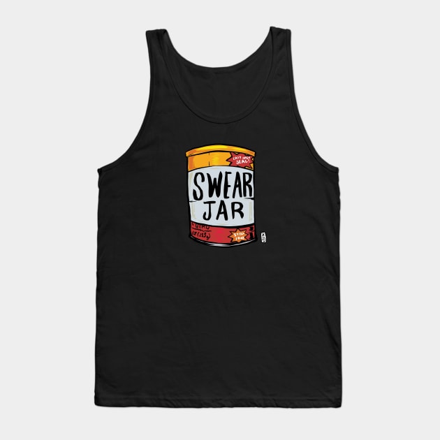 Swear Jar Tank Top by Thomcat23